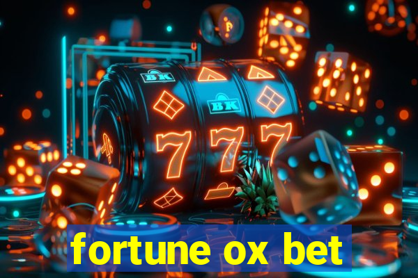 fortune ox bet